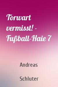 Torwart vermisst! - Fußball-Haie 7