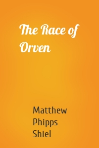 The Race of Orven