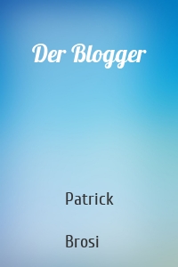 Der Blogger