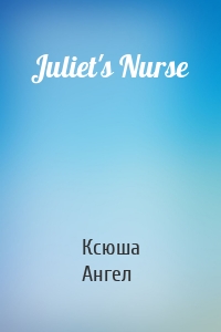 Juliet's Nurse