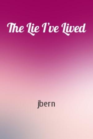 Обложка книги «The Lie I’ve Lived» — jbern
