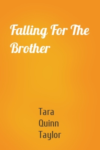 Falling For The Brother