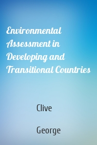 Environmental Assessment in Developing and Transitional Countries