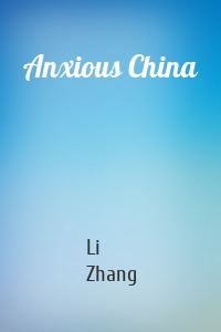 Anxious China