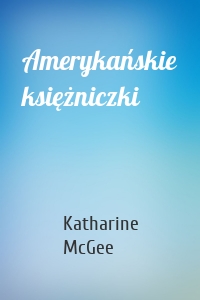 Amerykańskie księżniczki