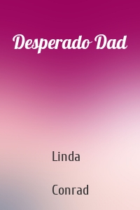 Desperado Dad
