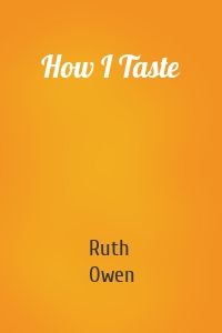 How I Taste