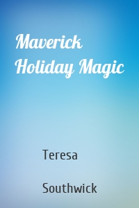 Maverick Holiday Magic