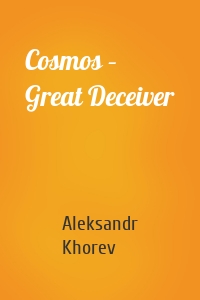 Cosmos – Great Deceiver