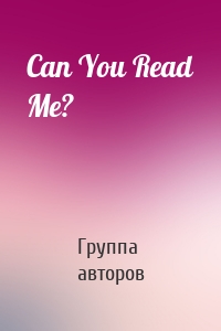 Can You Read Me?