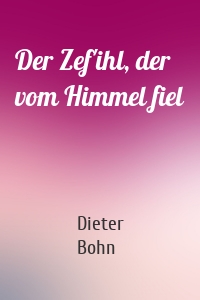 Der Zef'ihl, der vom Himmel fiel