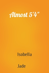 Almost 5'4"