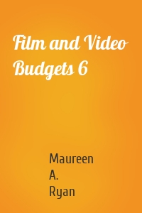 Film and Video Budgets 6