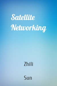 Satellite Networking