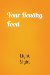 Your Healthy Food