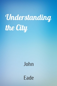 Understanding the City