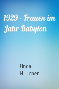 1929 - Frauen im Jahr Babylon
