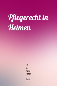 Pflegerecht in Heimen