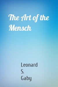 The Art of the Mensch