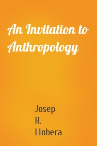 An Invitation to Anthropology