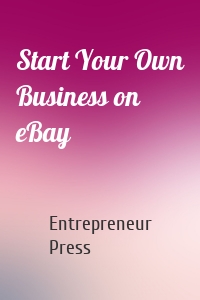 Start Your Own Business on eBay