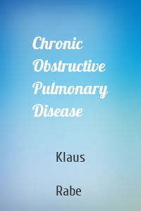 Chronic Obstructive Pulmonary Disease