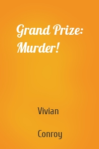 Grand Prize: Murder!