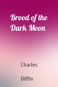 Brood of the Dark Moon