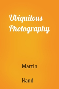 Ubiquitous Photography