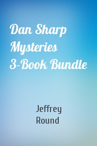 Dan Sharp Mysteries 3-Book Bundle