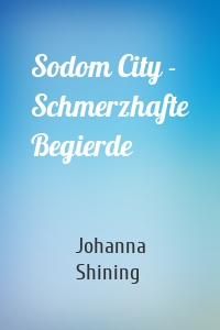 Sodom City - Schmerzhafte Begierde