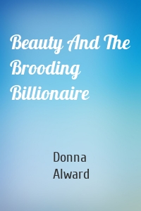 Beauty And The Brooding Billionaire
