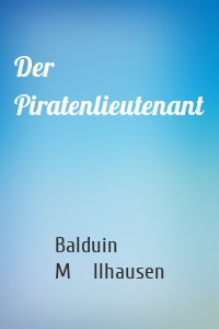 Der Piratenlieutenant