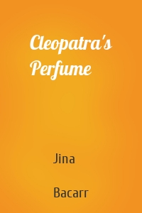Cleopatra's Perfume