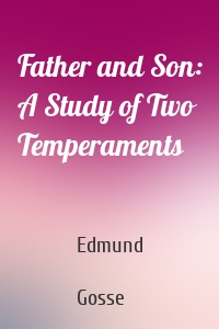 Father and Son: A Study of Two Temperaments