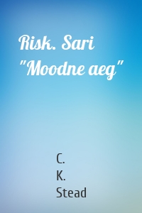 Risk. Sari "Moodne aeg"