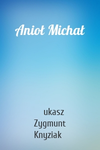 Anioł Michał