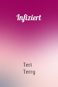 Infiziert