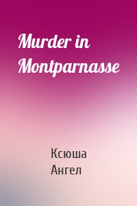 Murder in Montparnasse