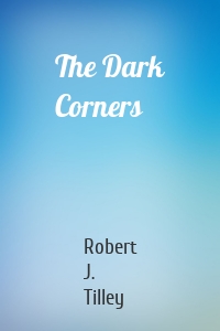 The Dark Corners