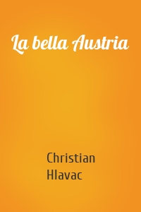 La bella Austria