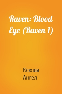 Raven: Blood Eye (Raven 1)