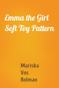 Emma the Girl Soft Toy Pattern