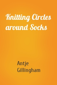 Knitting Circles around Socks