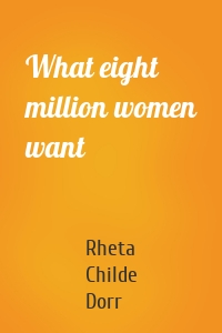 What eight million women want