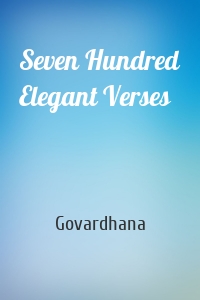 Seven Hundred Elegant Verses