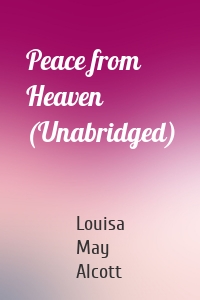 Peace from Heaven (Unabridged)