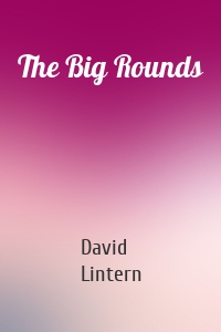 The Big Rounds