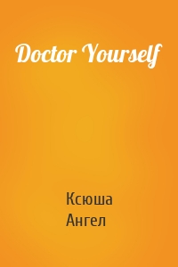 Doctor Yourself