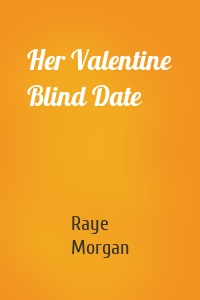 Her Valentine Blind Date